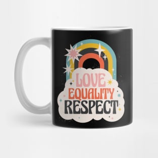 LGBT Love Equality and Respect Pride Mug